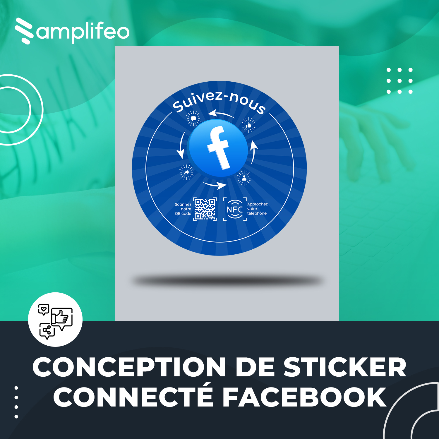 Sticker Connecté Facebook Multi-surfaces Avec Puce NFC & Qr Code