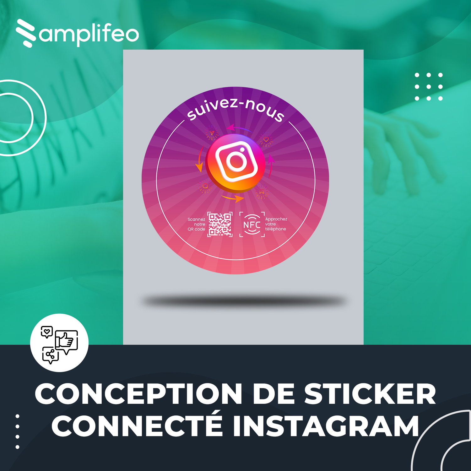Sticker Connecté Instagram Multi-surfaces Avec Puce NFC & Qr Code