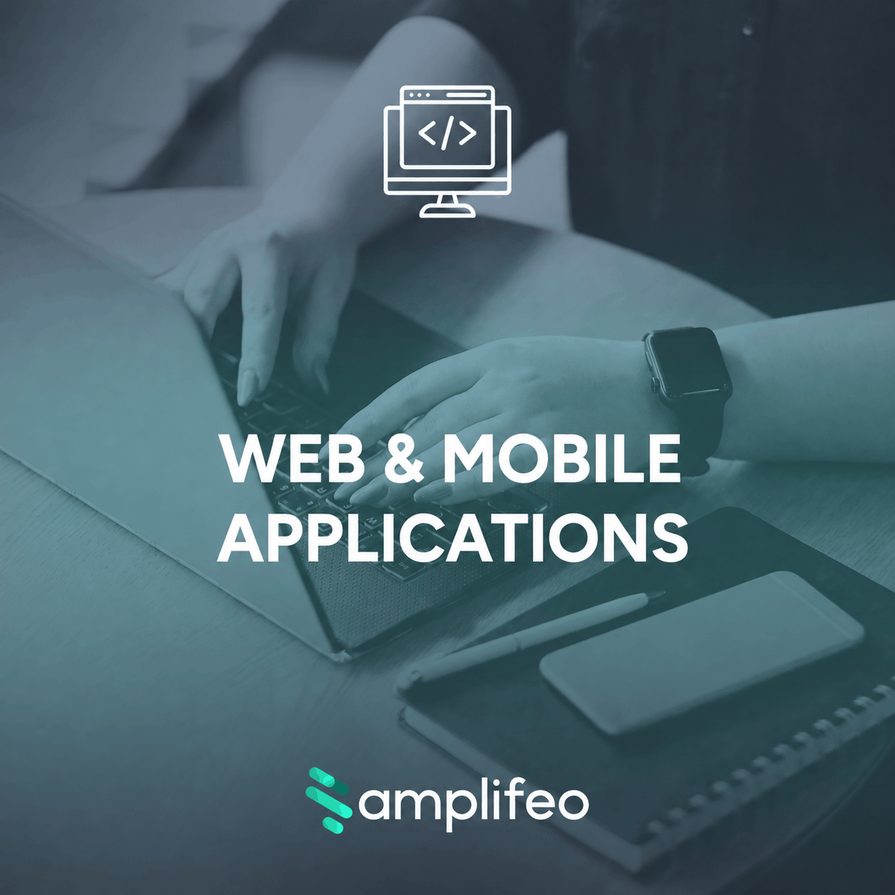 Web and Mobile Applications